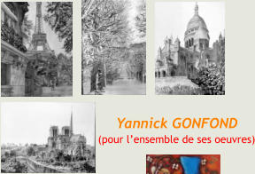 Yannick GONFOND (pour l’ensemble de ses oeuvres)
